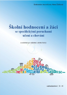 Školní hodnocení a žáci se specifickými poruchami učení a chov